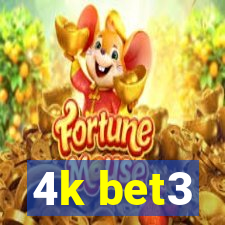 4k bet3